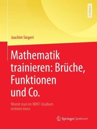 Mathematik trainieren: Brüche, Funktionen und Co.