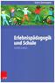 Erlebnispädagogik und Schule