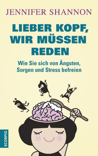 Lieber Kopf, wir müssen reden Lieber Kopf, wir müssen reden