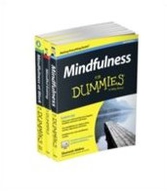 Mindfulness For Dummies Collection - Mindfulness For Dummies, 2e / Mindfulness at Work For Dummies / Mindful Eating For