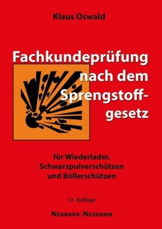Fachkundeprüfung nach dem Sprengstoffgesetz