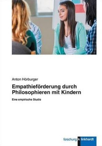 Empathieförderung durch Philosophieren mit Kindern