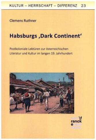Habsburgs 'Dark Continent' Habsburgs 'Dark Continent'