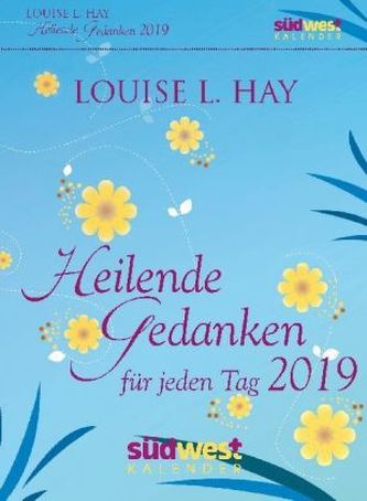 Heilende Gedanken für jeden Tag 2019 Tagesabreißkalender