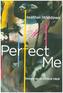 Perfect Me