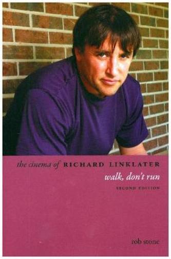 The Cinema of Richard Linklater