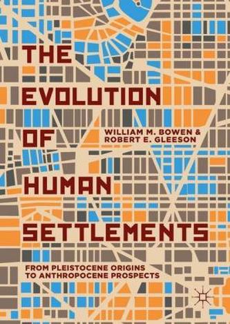 The Evolution of Human Settlements