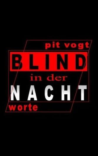 Blind in der Nacht