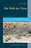 Die Welt der Tiere