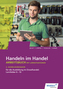 2. Ausbildungsjahr im Einzelhandel, Lernfelder 6 bis 10, Arbeitsbuch