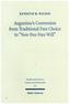 Augustine's Conversion from Traditional Free Choice to Non-free Free Will