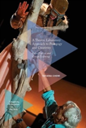 A Theatre Laboratory Approach to Pedagogy and Creativity
