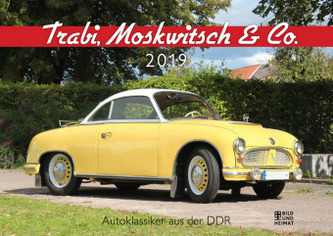 Trabi, Moskwitsch & Co. 2019