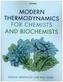 Modern Thermodynamics for Chemists and Biochemists