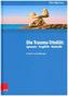 Die Trauma-Trinität: Ignoranz - Fragilität - Kontrolle