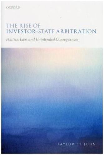 The Rise of Investor-State Arbitration The Rise of Investor-State Arbitration