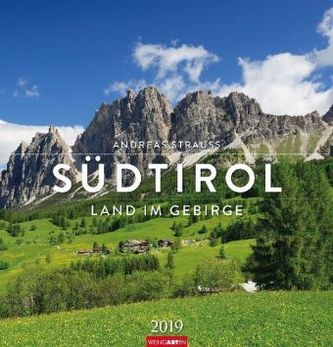 Südtirol - Das Land im Gebirge 2019