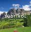 Südtirol - Das Land im Gebirge 2019