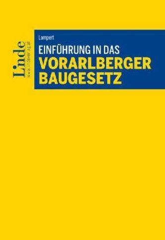 Einführung in das Vorarlberger Baugesetz