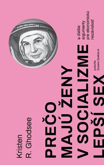 Prečo majú ženy v socializme lepší sex