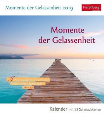 Momente der Gelassenheit 2019