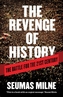 The Revenge of History