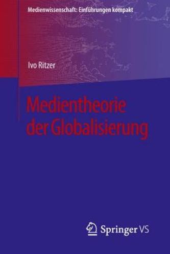 Medientheorie der Globalisierung