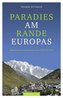 Paradies am Rande Europas