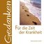 ... für die Zeit der Krankheit