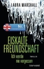 Eiskalte Freundschaft - Ich werde nie vergessen
