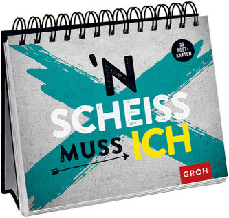 N Scheiß muss ich