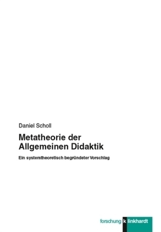 Metatheorie der Allgemeinen Didaktik