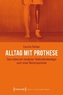 Alltag mit Prothese