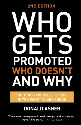 Who Gets Promoted, Who Doesn't, And Why, Second Edition