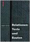 Relationen: Texte und Bauten