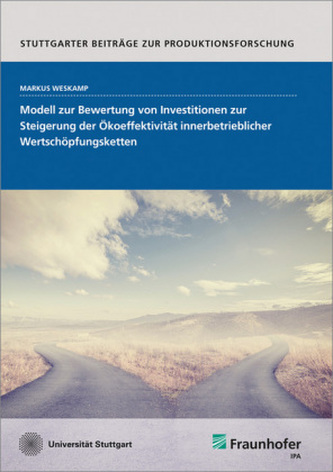 Modell zur Bewertung von Investitionen zur Steigerung der Ökoeffektivität innerbetrieblicher Wertschöpfungsketten.