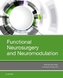 Functional Neurosurgery and Neuromodulation