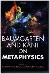 Baumgarten and Kant on Metaphysics