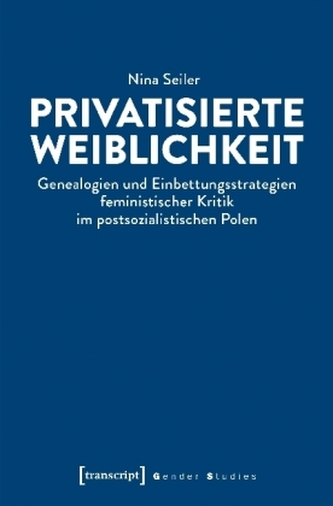 Privatisierte Weiblichkeit