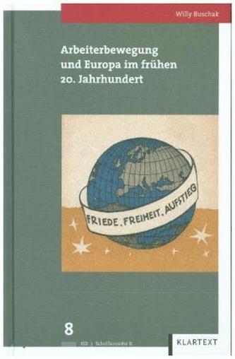 Arbeiterbewegung und Europa im frühen 20. Jahrhundert