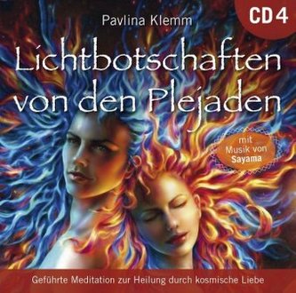 Lichtbotschaften von den Plejaden. Vol.4, 1 Audio-CD
