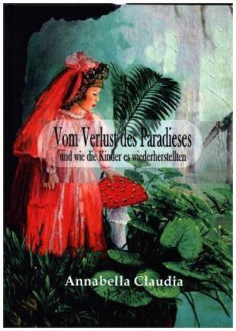 Vom Verlust des Paradieses