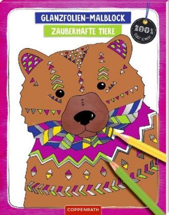 Glanzfolien-Malblock - Zauberhafte Tiere