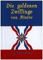 Die goldenen Zwillinge von Ninive
