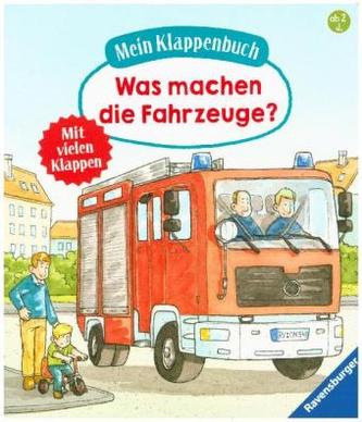 Mein Klappenbuch: Was machen die Fahrzeuge?