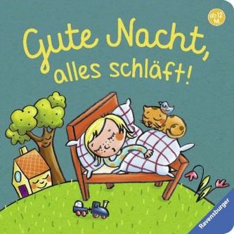 Gute Nacht, alles schläft!