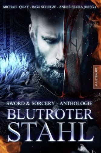 Blutroter Stahl (Sword & Sorcery Anthologie) Blutroter Stahl (Sword & Sorcery Anthologie)