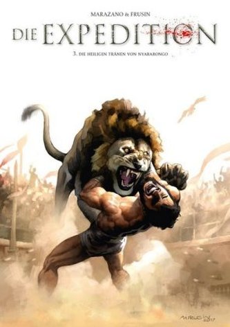 Die Expedition, Die Heiligen Tränen von Nyabarongo. Bd.3