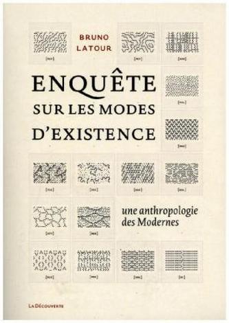 Enquêtes sur les modes d'existence. Une anthropologie des Modernes