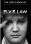 The Little Book of Elvis Law